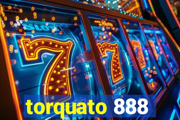 torquato 888